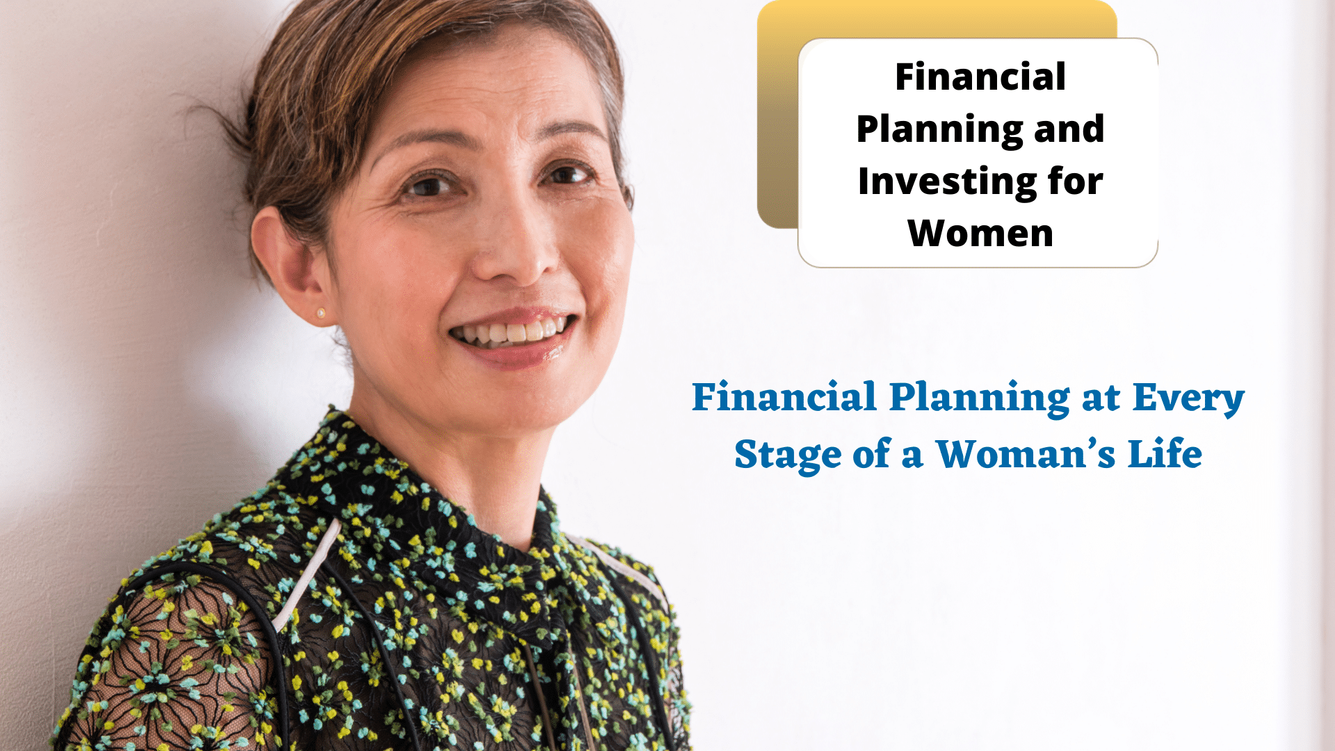 Financial Planning for every stage of a woman's life