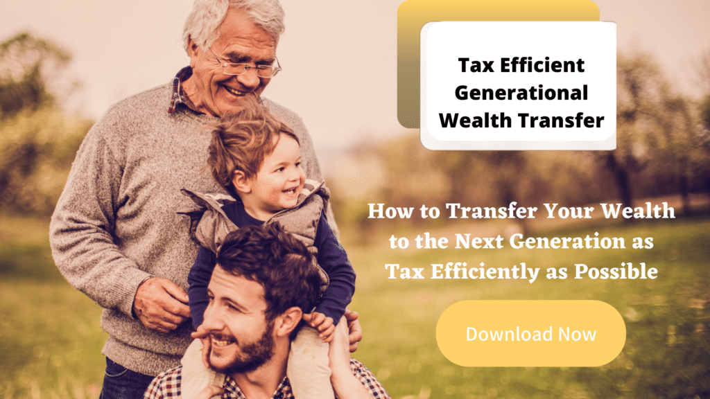 Download our Whitepaper "Tax Efficient Generational Wealth Transfer"