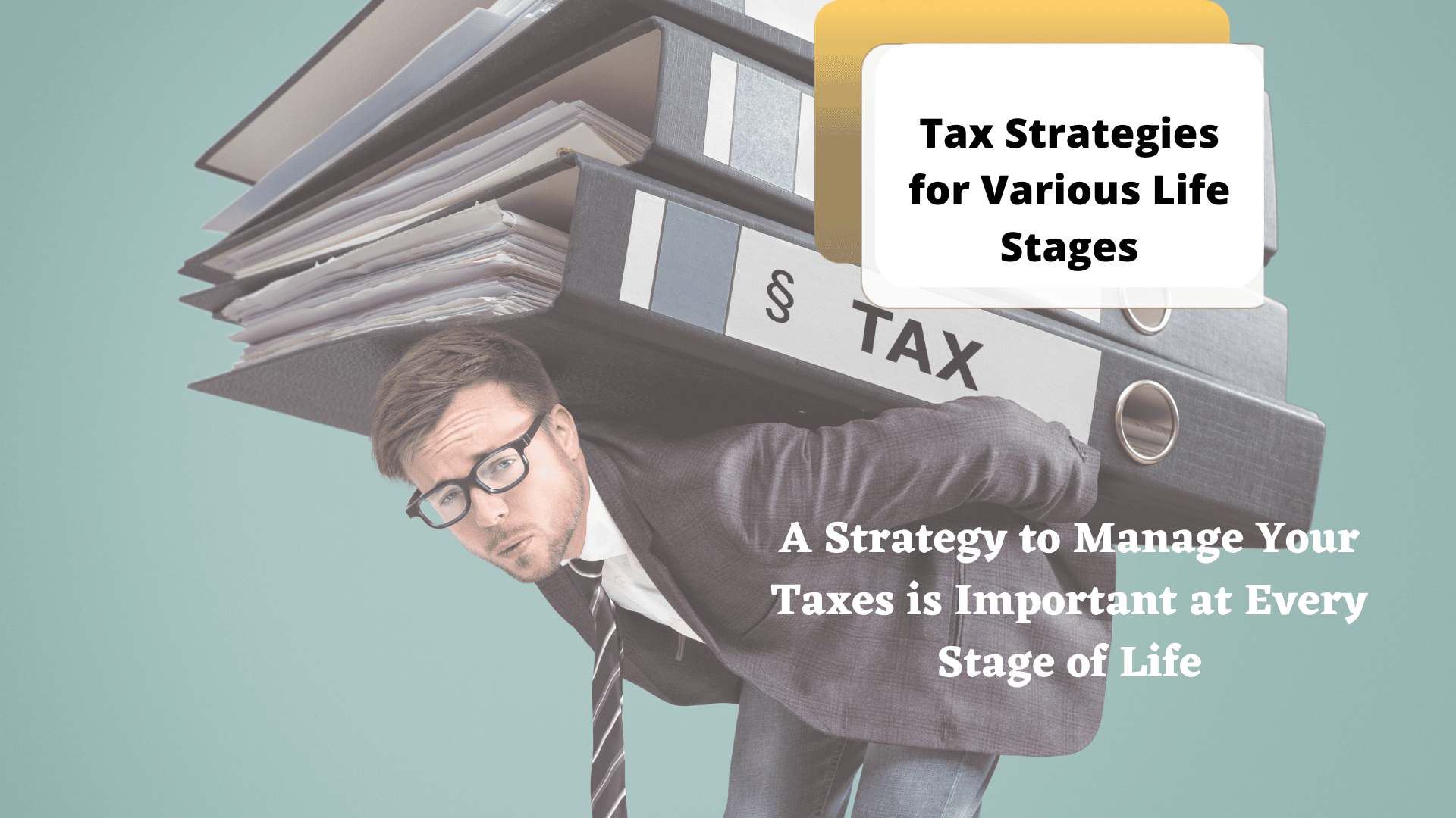 Tax Strategies for Various Stages of Life